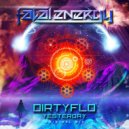 DirtyFlo - Yesterday