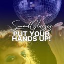 Soundglasses - Put Your Hands Up!