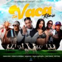 Yailin la Mas Viral & Yaikon Key & Crazy Design & Quimico Ultra Mega & Haraca Kiko & - La Vaca (feat. Quimico Ultra Mega, Haraca Kiko & Kiry Curu)