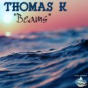 Thomas K - Beams
