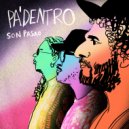 Son Pasao - Pa' dentro