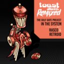 The Gulf Gate Project - In The System (DJ RASCO Remix)