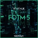 W Vitalik - FOTM-5 (Original Mix)