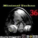 SVnagel ( LV ) - Minimal Techno - SVnagel mix 2022 vol-36 ()