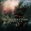 Perseya - Domination (Original Mix)