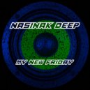 Nasinak Deep - My New Friday (Radio Edit)