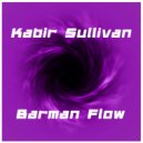 Kabir Sullivan - Barman Flow (Radio Edit)