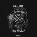 Killer Wilde - Stay Focus