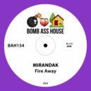 Mirandak - Fire Away (Original Mix)