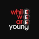 Igor Pumphonia - While We Are Young