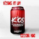 Gooder Kind - K'osing It Up