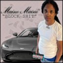 MaineMaine™ - Block Shit (Remix)