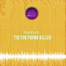 Razus - Tik Tok Phonk Killer