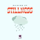 Stillness - Raining (Original mix)