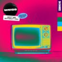 Weiss - Ain\'t Me Without You (Westend Extended Remix)