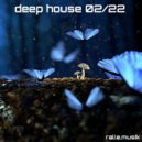 ralle.musik - Deep House Compilation 02/22 ()