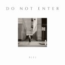 Blej - Do Not Enter (Radio Edit)