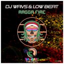 DJ WAVS & Low Beat (SP) - Ragga Fire (Original Mix)