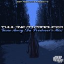 Thulane Da Producer - Gone Away (Da Producer\'s Mix)