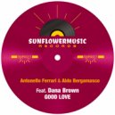 Antonello Ferrari & Aldo Bergamasco Ft. Dana Brown - Good Love (Club Mix)