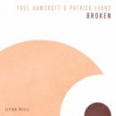 Paul Hawcroft ft Patrick Evans - Broken (Extended Mix)