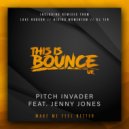 Pitch Invader feat. Jenny Jones - Make Me Feel Better (DJ Ter Remix)