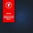 EDUKE - Dance With Me (Robbie Rivera Remix)