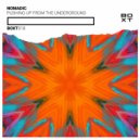 Nomadic - Pushing Up From The Underground