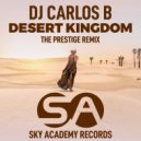 DJ Carlos B - Desert Kingdom