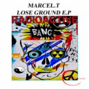 Marcel.T - Lose Ground (Original mix)