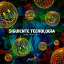 Siguiente Tecnologia - 18 (Original Mix)