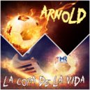 ARNOLD - La Copa de la Vida (Extended)