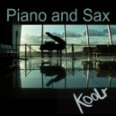 KooLr - Piano and Sax (Original Mix)