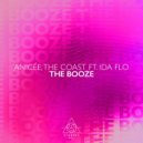Anicée, The Coast, IDA fLO - The Booze (Original Mix)