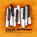 Vitolino Vibe & Friends & Vitolino Vibe & Friends - Timeless (Original Mix)