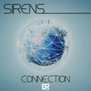 Sirens - Connection (Original Mix)