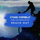 Craig Connelly & Gid Sedgwick - Reach Out