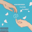 PlayGod & HeavenGarden & AllMight - Лучше чем твой папа