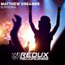 Matthew Dreamer - Euphoria (Original Mix)