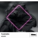 Tulegen - Again