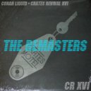 Conan Liquid - Moonflower ReBirth