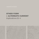 Other Form, Alternate Current - Exploration V: BLUE