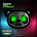 Eufeion - Hypebeast (Radio Mix)