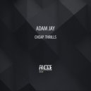 Adam Jay - Cheap Thrills (Original Mix)