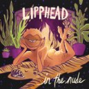 Lipphead & Blockhead & Eliot Lipp - Wait Til You See My Outro ()