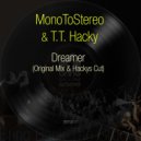 MonoToStereo & T.T. Hacky - Dreamer (Original Mix)