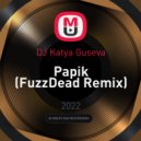 DJ Katya Guseva - Papik