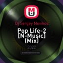 Dj Sergey Novikov - Pop Life-2 [N-Music]