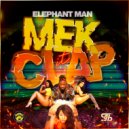 Elephant Man & Massive B - Mek It Clap