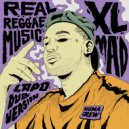 XL Mad - Real Reggae Music